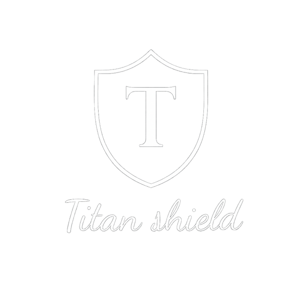 Titan shield